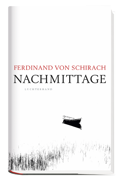 NACHMITTAGE von Ferdinand von Schirach
