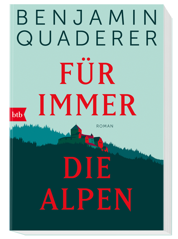 "Für immer die Alpen" von Benjamin Quaderer