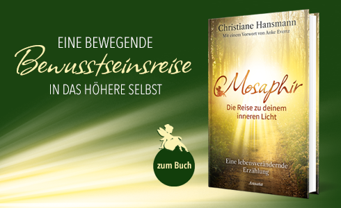 Christiane Hansmann: »Mosaphir – Die Reise zu deinem inneren Licht« 