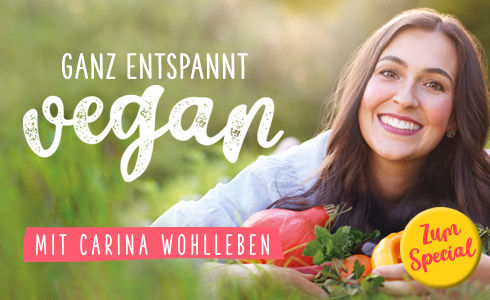Carina Wohlleben: »Ganz entspannt vegan«