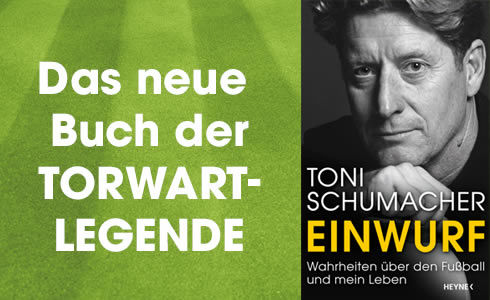 Toni Schumacher: »Einwurf«, Heyne Verlag