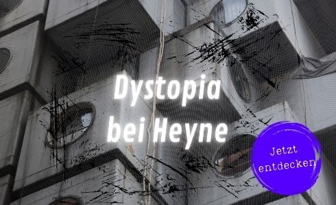 „The End of the World as We Know It” - Dystopien bei Heyne