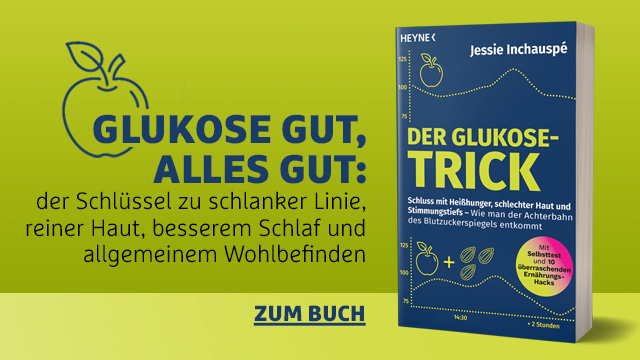Jessie Inchauspé: »Der Glukose-Trick« - Special zum Buch 