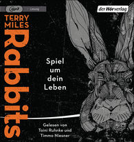 Terry Miles: Rabbits - Spiel um dein Leben