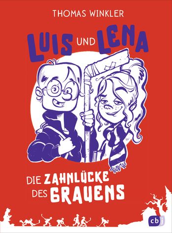 Luis und Lena - Die Zahnlücke des Grauens