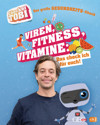Checker Tobi - Der große Gesundheits-Check: Viren, Fitness, Vitamine – Das check ich für euch!