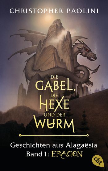 Die Gabel, die Hexe und der Wurm. Geschichten aus Alagaësia. Band 1: Eragon