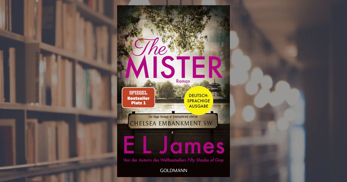 Unterhaltung Bücher Romane & Dichtung Zeitgenössische Romane E L James  „the Mister“ 