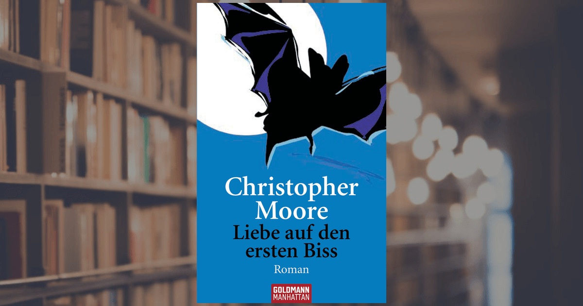 Download Liebe Auf Den Ersten Biss Christopher Moore Free Books