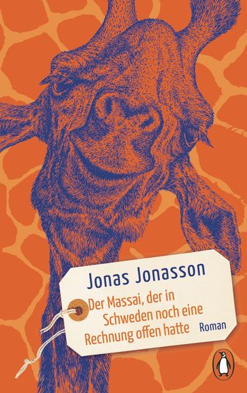 Der Massai, der in Schweden noch eine Rechnung offen hatte von Jonas Jonasson