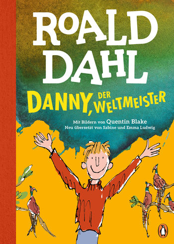 Danny, der Weltmeister von Roald Dahl