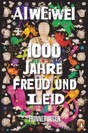 1000 Jahre Freud und Leid von Ai Weiwei