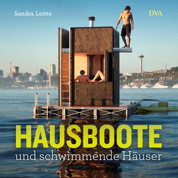 Hausboote und schwimmende Häuser von Sandra Leitte