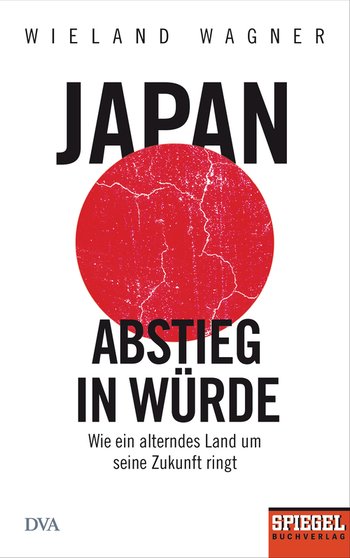 Japan – Abstieg in Würde von Wieland Wagner