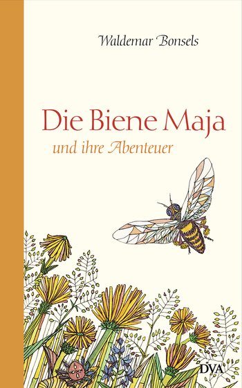 Die Biene Maja und ihre Abenteuer von Waldemar Bonsels