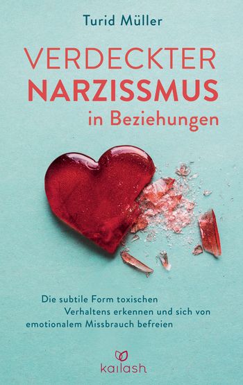 Verdeckter Narzissmus in Beziehungen von Turid Müller