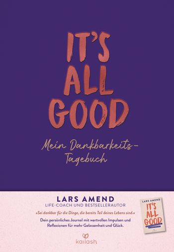 It’s All Good - Mein Dankbarkeitstagebuch von Lars Amend