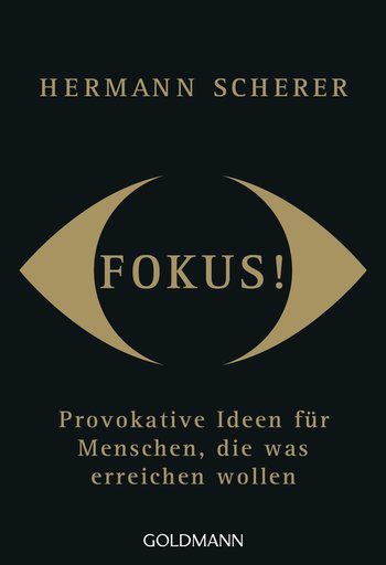 Fokus! von Hermann Scherer