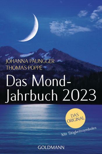 Das Mond-Jahrbuch 2023 von Johanna Paungger, Thomas Poppe