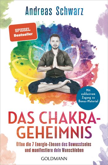 Das Chakra-Geheimnis von Andreas Schwarz