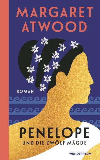 Penelope und die zwölf Mägde von Margaret Atwood