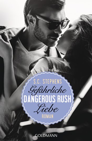 Dangerous Rush. Gefährliche Liebe