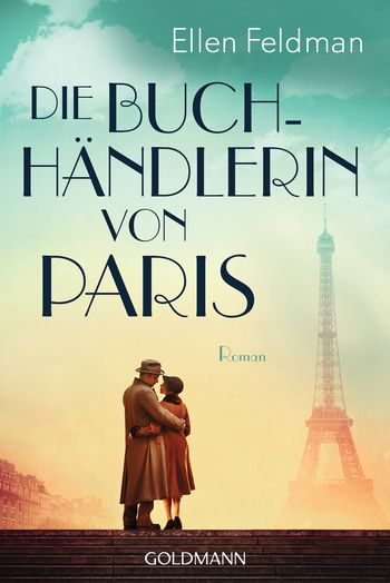 Die Buchhändlerin von Paris von Ellen Feldman