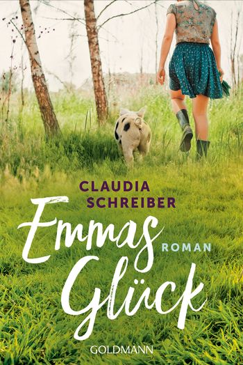 Emmas Glück von Claudia Schreiber
