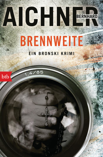 BRENNWEITE von Bernhard Aichner