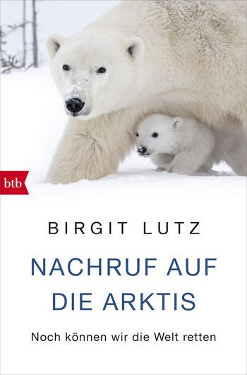 Nachruf auf die Arktis von Birgit Lutz