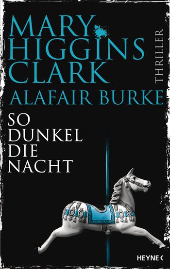 So dunkel die Nacht von Mary Higgins Clark, Alafair Burke