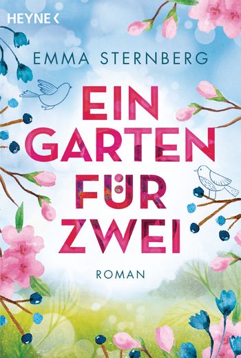 Ein Garten für zwei von Emma Sternberg