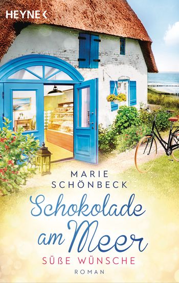 Schokolade am Meer - Süße Wünsche von Marie Schönbeck