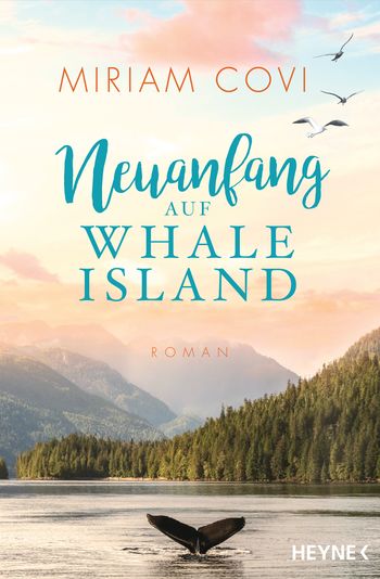 Neuanfang auf Whale Island von Miriam Covi