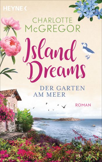 Island Dreams - Der Garten am Meer von Charlotte McGregor