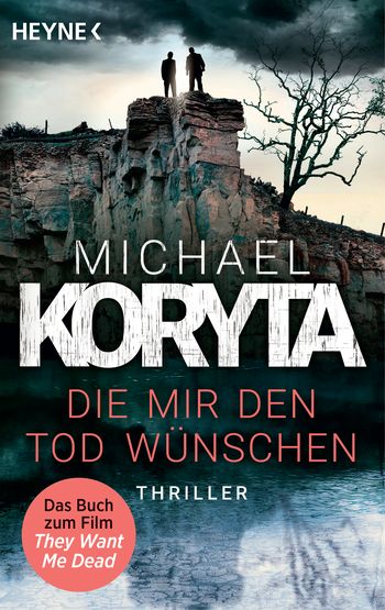Die mir den Tod wünschen von Michael Koryta