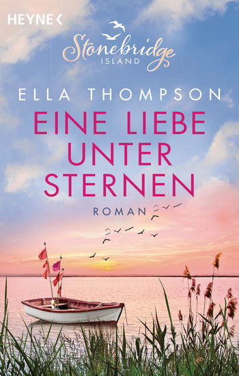 Eine Liebe unter Sternen -  Stonebridge Island 3 von Ella Thompson