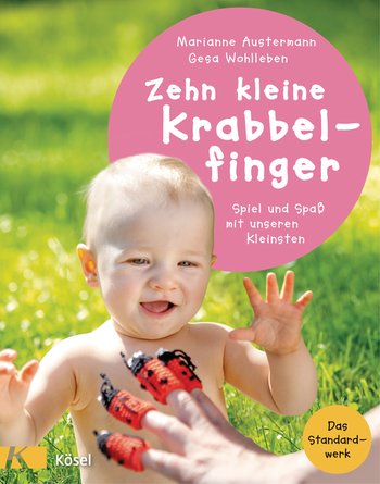 Zehn kleine Krabbelfinger von Marianne Austermann, Gesa Wohlleben