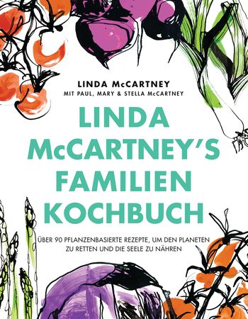 Linda McCartney's Familienkochbuch von Linda McCartney