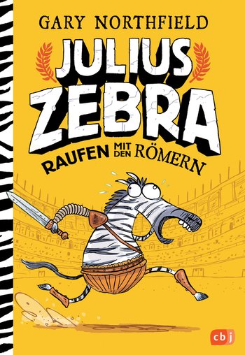 Julius Zebra - Raufen mit den Römern von Gary Northfield