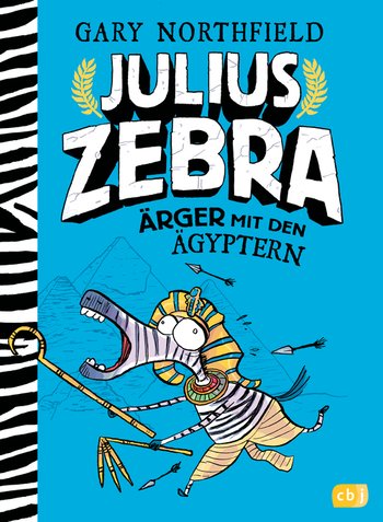 Julius Zebra - Ärger mit den Ägyptern von Gary Northfield