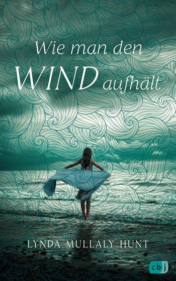 Wie man den Wind aufhält von Lynda Mullaly Hunt