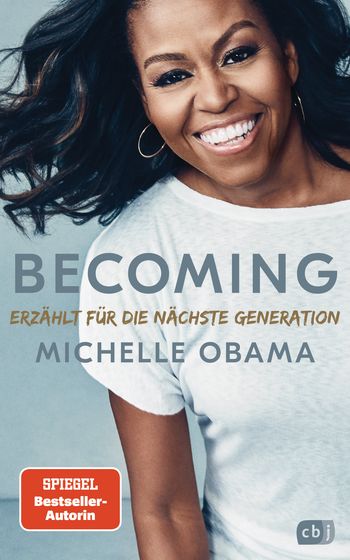 BECOMING - Erzählt für die nächste Generation von Michelle Obama