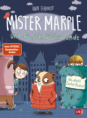 Mister Marple und die Schnüfflerbande - Wo steckt Dackel Bruno? von Sven Gerhardt