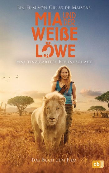 Mia und der weiße Löwe - Das Buch zum Film von Prune de Maistre