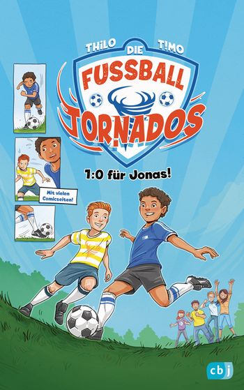 Die Fußball-Tornados - 1:0 für Jonas! von THiLO