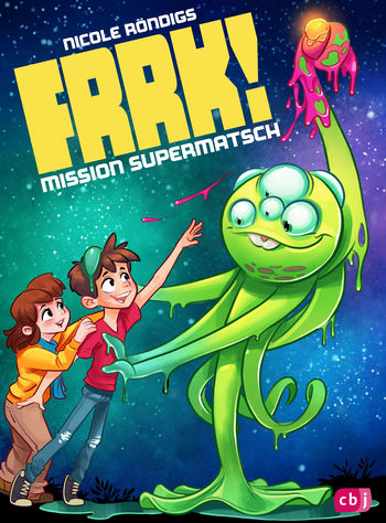 FRRK! - Mission Supermatsch von Nicole Röndigs