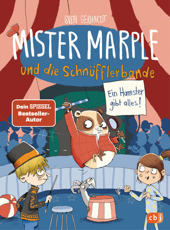 Mister Marple und die Schnüfflerbande - Ein Hamster gibt alles! von Sven Gerhardt