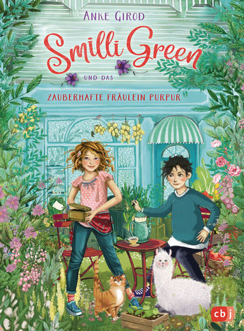 Smilli Green und das zauberhafte Fräulein PurPur von Anke Girod