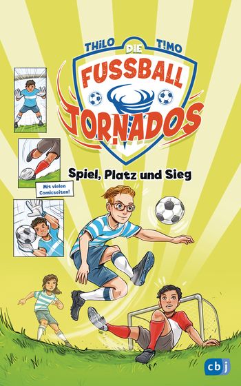 Die Fußball-Tornados - Spiel, Platz und Sieg von THiLO